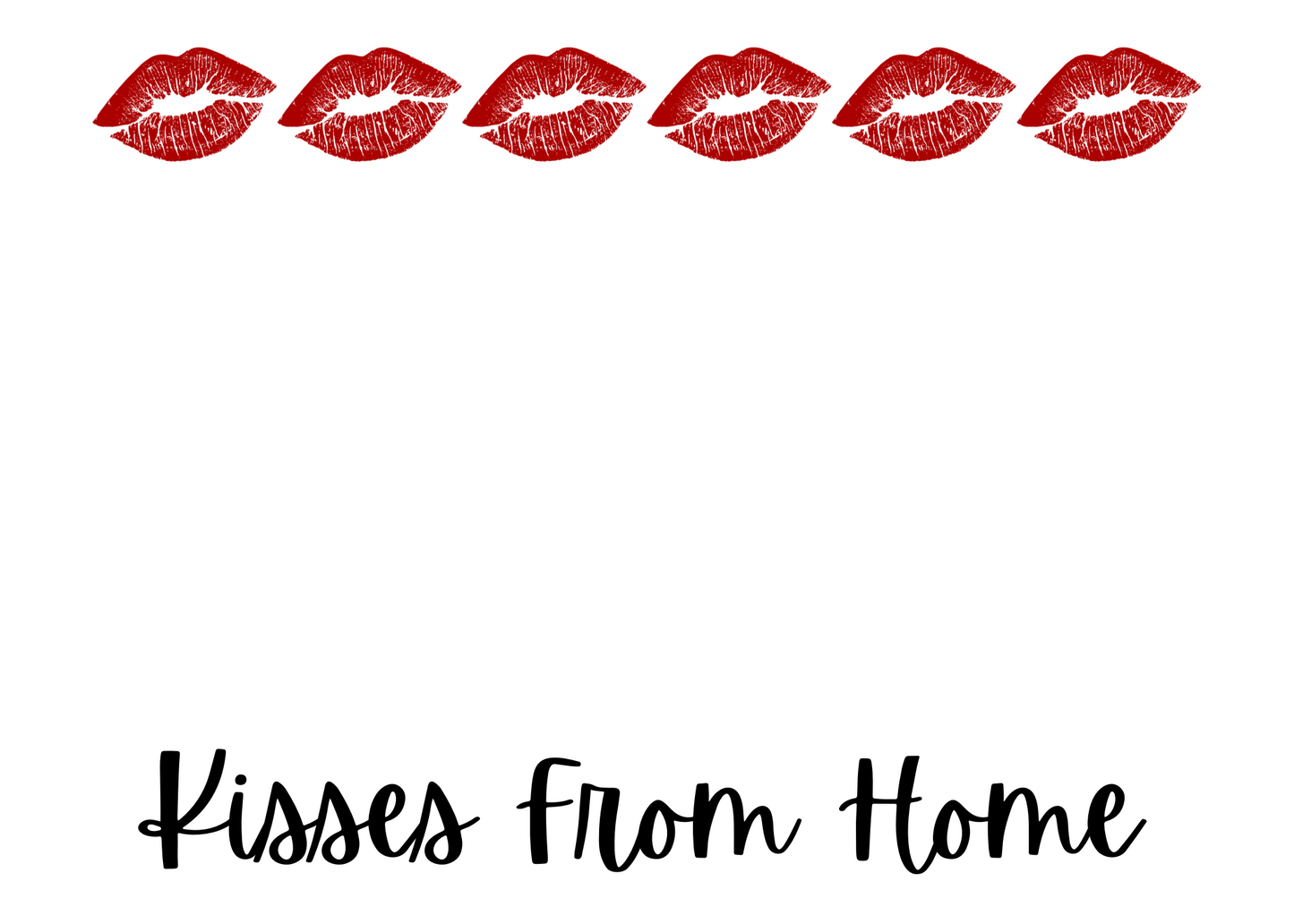 Notes From Home - Kisses
