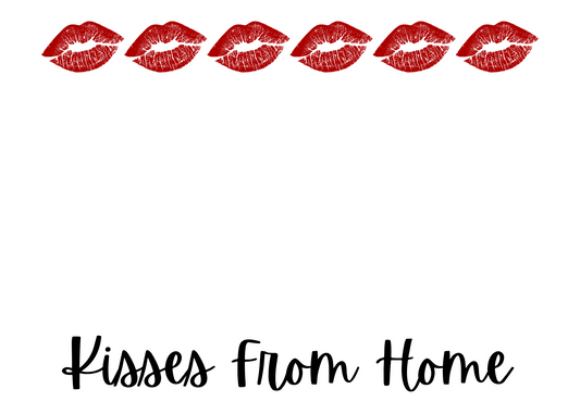 Notes From Home - Kisses
